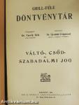 Váltó-, csőd- és szabadalmi jog