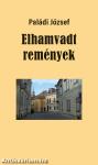 Elhamvadt remények