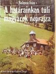 A határainkon túli magyarok néprajza
