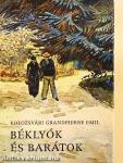 Béklyók és barátok