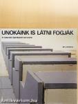 Unokáink is látni fogják