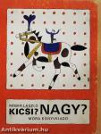 Kicsi? Nagy?