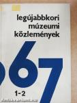 Legújabbkori Múzeumi Közlemények 1967.