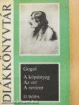 A köpönyeg/Az orr/A revizor