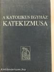 A katolikus egyház katekizmusa