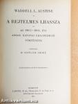 A rejtelmes Lhassza és az 1903.-1904. évi angol katonai ekszpedició története