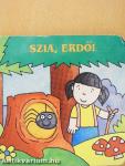 Szia, erdő!