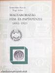 Magyarország fém- és papírpénzei 1892-1925