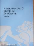 A Herman Ottó Múzeum Évkönyve XXXIX.