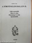 A történelem balján II.