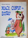 Maci, Cindy és Bubu