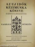 Az Uj Idők kézimunka könyve - Varrás és hímzés