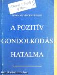 A pozitív gondolkodás hatalma