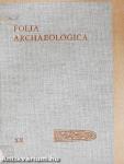 Folia Archaeologica XX.