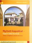 Nyitott kapukkal - Kapun belül és kívül