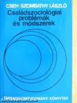 Családszociológiai problémák és módszerek