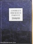 A Debreceni Déri Múzeum évkönyve 2008/09