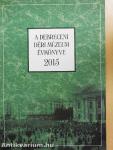 A Debreceni Déri Múzeum évkönyve 2015