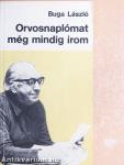 Orvosnaplómat még mindig írom