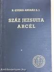 Száz jezsuita arcél I-III.