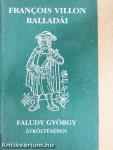 Francois Villon balladái Faludy György átköltésében