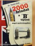 2000 feladat a "B" típusú angol nyelvvizsgákra