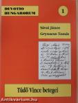 Tüdő Vince betegei (dedikált példány)