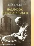 Halandók és halhatatlanok