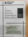 A Magyar Könyvtári Szakirodalom Bibliográfiája 2002. Index