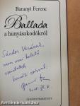 Ballada a hunyászkodókról (dedikált példány)
