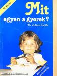 Mit egyen a gyerek?