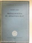 Metallográfia és anyagvizsgálat