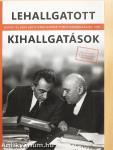 Lehallgatott kihallgatások - DVD-vel