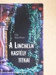 A Lincheln kastély titkai