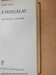 Vihar a lombikban/Híd a semmibe/A vizsgálat/A francia "új regény"/A szökés