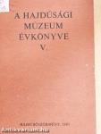 A Hajdúsági Múzeum évkönyve V.