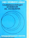 Családszociológiai problémák és módszerek