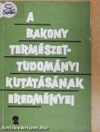 A Bakony természettudományi kutatásának eredményei 2.