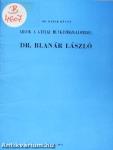 Arcok a gyulai munkásmozgalomból: Dr. Blanár László