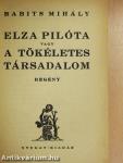 Elza pilóta vagy a tökéletes társadalom
