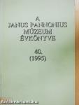 A Janus Pannonius Múzeum évkönyve 1995