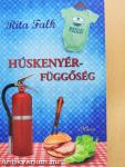 Húskenyér-függőség