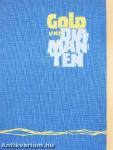 Gold und Diamanten