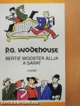 Bertie Wooster állja a sarat