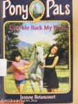 Give Me Back My Pony