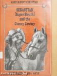 Sebastian (Super Sleuth) and the Clumsy Cowboy