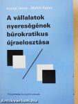 A vállalatok nyereségének bürokratikus újraelosztása