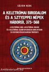 A Keletrómai Birodalom és a sztyeppei népek háborúi, 375-568