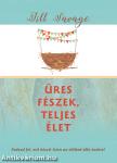 Üres fészek, teljes élet