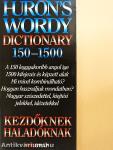 Huron's wordy dictionary 150-1500